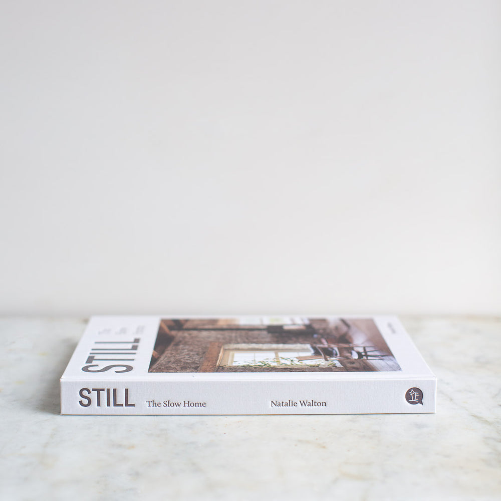 STILL - THE SLOW HOME BY NATALIE WALTON